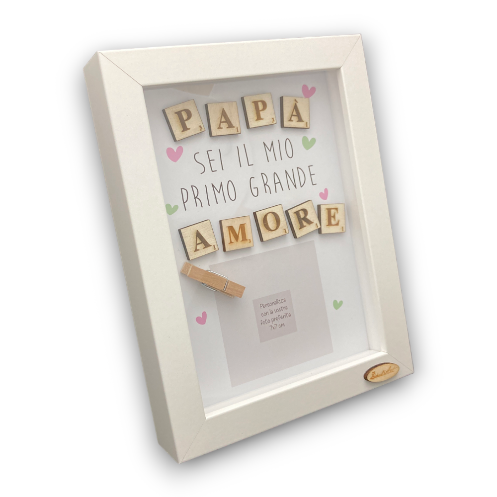 Quadretto "Papà sei il mio primo grande amore"