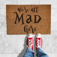 Zerbino 'We're alla Mad Here' Alice in wonderland